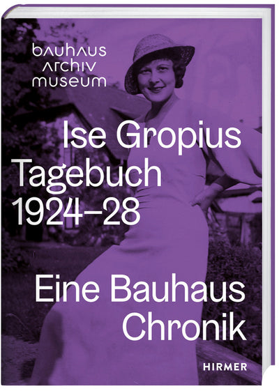 Ise Gropius: Diary 1924–1928 (publishing 04/2026)